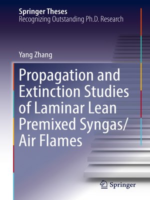 cover image of Propagation and Extinction Studies of Laminar Lean Premixed Syngas/Air Flames